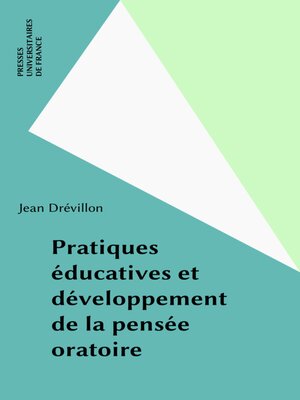 cover image of Pratiques éducatives et développement de la pensée oratoire